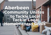 Aberdeen Community Unites to Combat Local Homelessness Crisis Aberdeen Community Unites to Tackle Local Homelessness Crisis